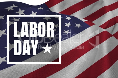 Labor day text over US flag Labor day text over US flag