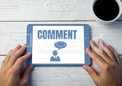 Comment text and chat graphic on tablet screen with hands