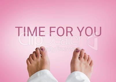 Time for you text  and bare feet with pink background