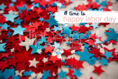 Composite image of digital composite image of time to happy labor day text