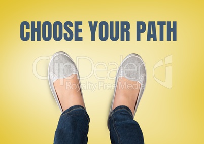 Choose your path text  and grey shoes on feet with yellow background