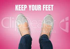 Keep your feet text and Grey shoes on feet with pink background