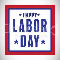 Composite image of happy labor day poster