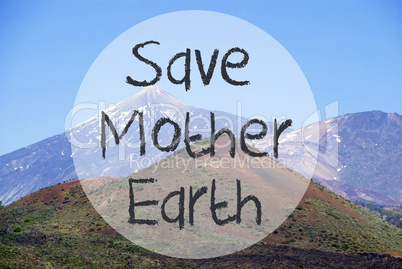 Vulcano Mountain, Text Save Mother Earth