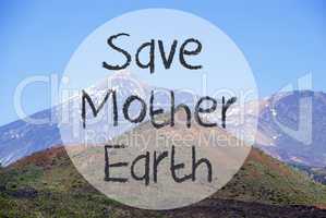 Vulcano Mountain, Text Save Mother Earth