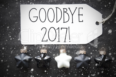 Black Christmas Balls, Snowflakes, Text Goodbye 2017