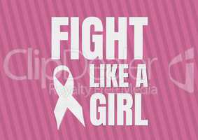 Fight like a girl text and breast cancer awareness concept