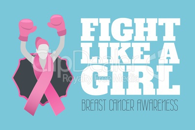 Fight like a girl text and breast cancer awareness concept