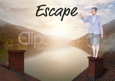 Escape text and Businesswoman standing on Roofs with chimney and lake mountain landscape