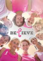 Believe text with breast cancer awareness women together