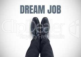 Dream job text and Black shoes on feet with white background