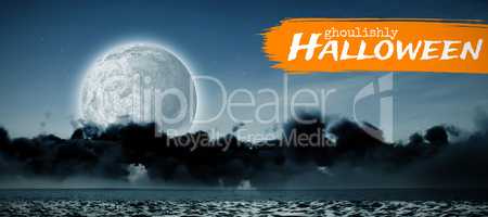 Composite image of graphic image of ghoulishly halloween text