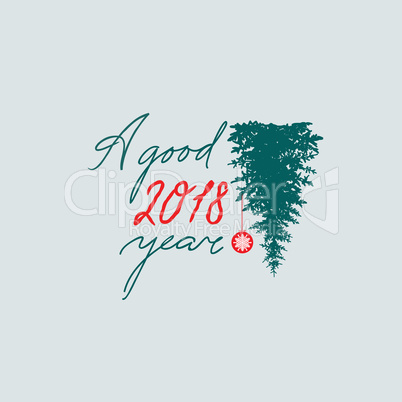 Happy new year sign. Handwritten lettering A Good Year 2018.