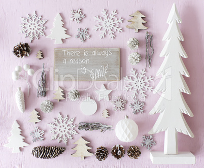 Christmas Decoration, Flat Lay, Quote Always Reason Smile