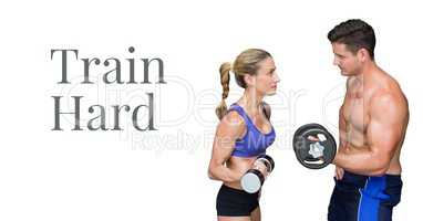 Train hard text and fitness couple lifting weights
