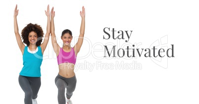 Stay motivated text and fit women exercising