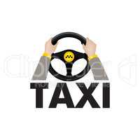 Taxi driver hands holding steering wheel with lettering TAXI. Ci