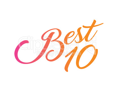 Gradient orange to pink isolated hand writing word BEST TEN rank