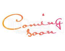 Colorful gradient isolated hand writing word coming soon