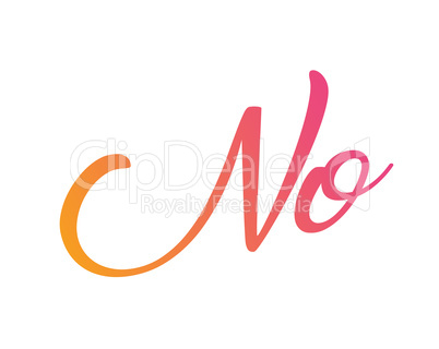 Gradient pink to orange  isolated hand writing word NO
