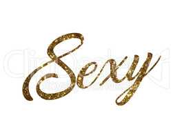 Golden glitter of isolated hand writing word SEXY