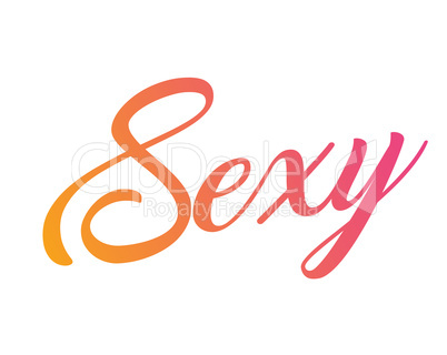 Gradient pink to orange isolated hand writing word SEXY
