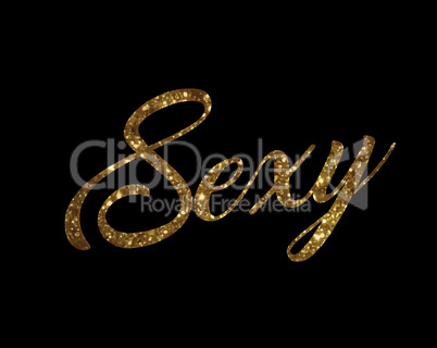 Golden glitter of isolated hand writing word SEXY