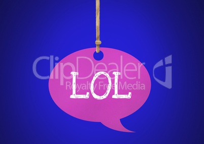 LOL text on hanging paper speech bubble