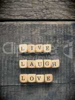Live laugh love concept