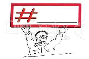 Hand drawing comic figure with sign inscription # Hashtag.