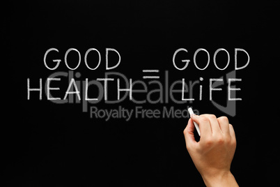 Good Health Equals Good Life
