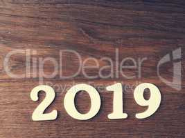 Wooden 2019 on rustic wood