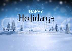 Happy holidays text with Winter snow landscape