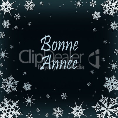 Christmas card with new year greetings in French, decorated with snowflakes. Bonne anne