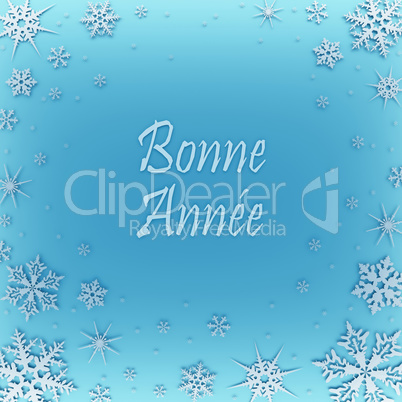 Christmas card with new year greetings in French, decorated with snowflakes. Bonne anne