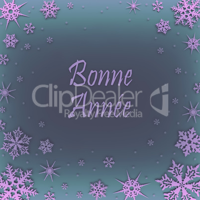 Christmas card with new year greetings in French, decorated with snowflakes. Bonne anne