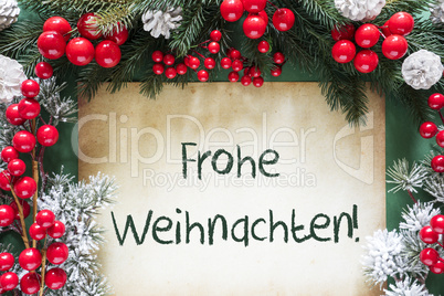 Christmas Decoration, Frohe Weihnachten Means Merry Christmas