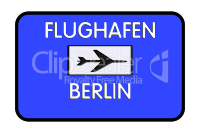 Road sign Berlin-Tegel Germany Airport Highway