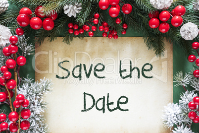 Christmas Decoration Like Fir Tree Branch, Text Save The Date