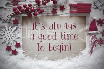 Red Christmas Decoration, Snow, Quote Always Good Time Begin