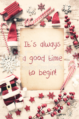 Nostalgic Christmas Flat Lay, Quote Always Good Time To Begin