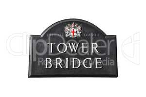 Tower Bridge sign in London