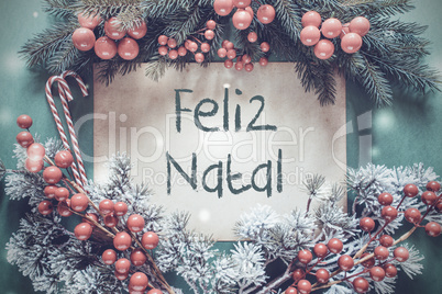 Christmas Garland, Fir Tree Branch, Feliz Natal Means Merry Christmas