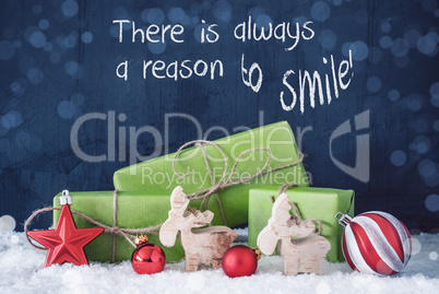Green Christmas Gifts, Snow, Quote Always Reason To Smile