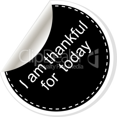 I am thankful for today. Quote, comma, note, message, blank, template, text, bulleted, tags and comments I am thankful for today. Quote, comma, note, message, blank, template, text, bulleted, tags and comments