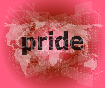 The word pride on business digital screen