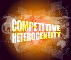 competitive heterogeneity word on business digital touch screen