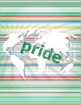 The word pride on business digital screen. concept of citation, info, testimonials, notice, textbox