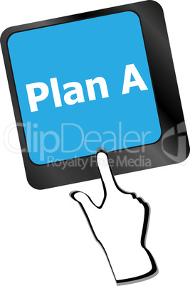 Plan A key on computer keyboard - internet business concept