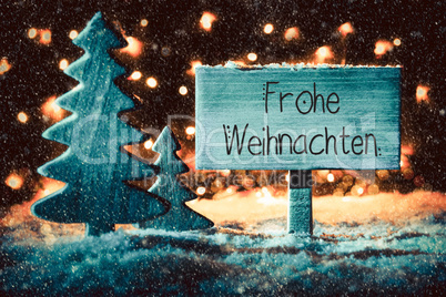 Sign, Tree, Snow, Calligraphy Frohe Weihnachten Means Merry Christmas